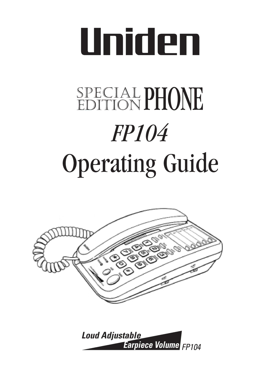 Uniden FP104 manual Operating Guide 