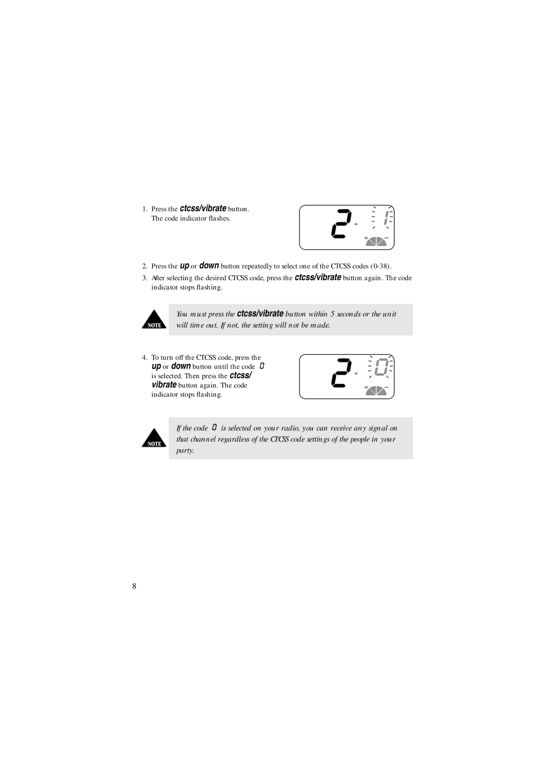 Uniden FRS500 manual Press the ctcss/vibrate button. The code indicator flashes 