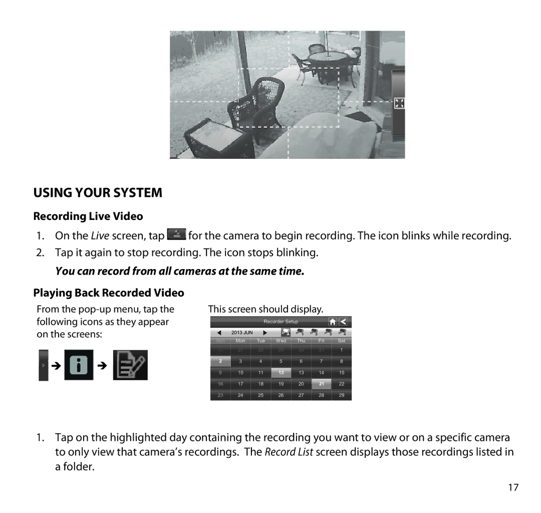 Uniden G955 manual Using Your System, Recording Live Video, You can record from all cameras at the same time 