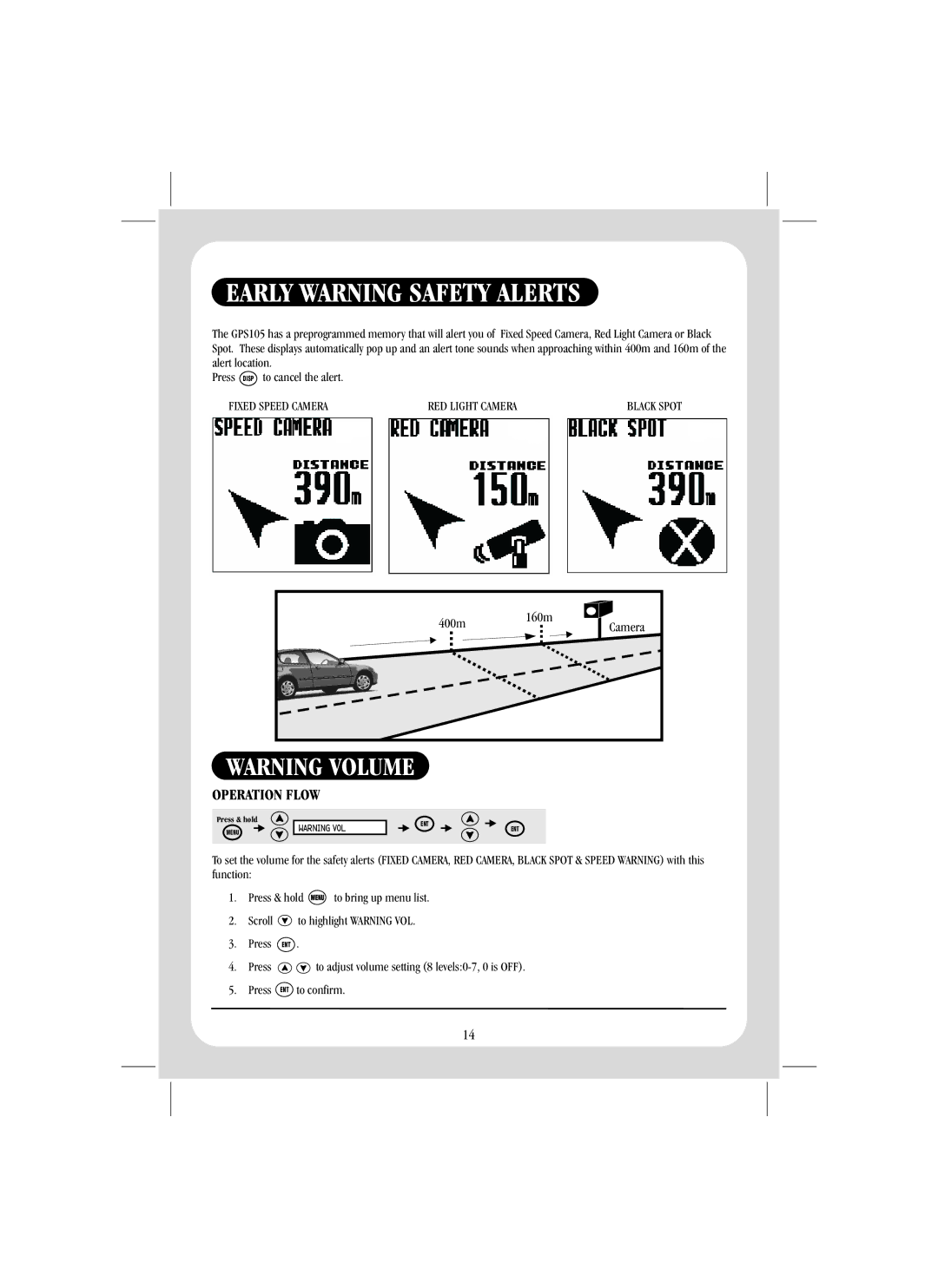 Uniden GPS105 quick start Early Warning Safety Alerts, Press & hold 