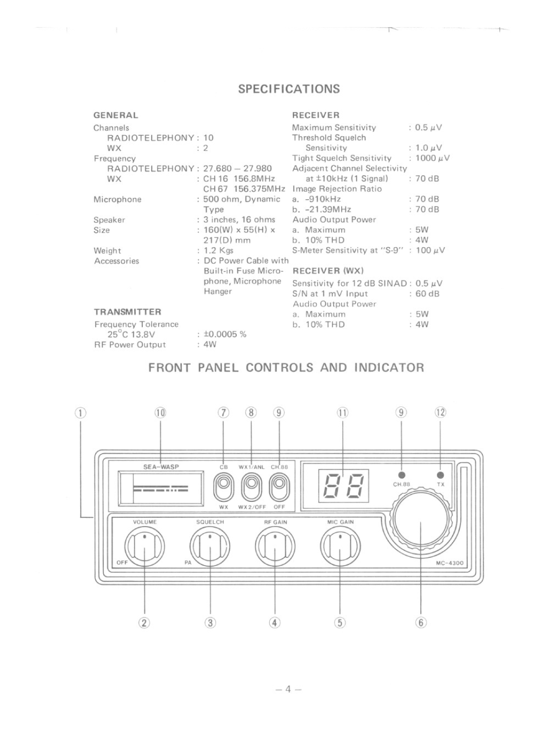 Uniden MC-4300 manual FRONT PANEL CONTROLS AND IND1CATOR, wxee, ~ Cid @ Cid @, Speci Fica Tions, General 