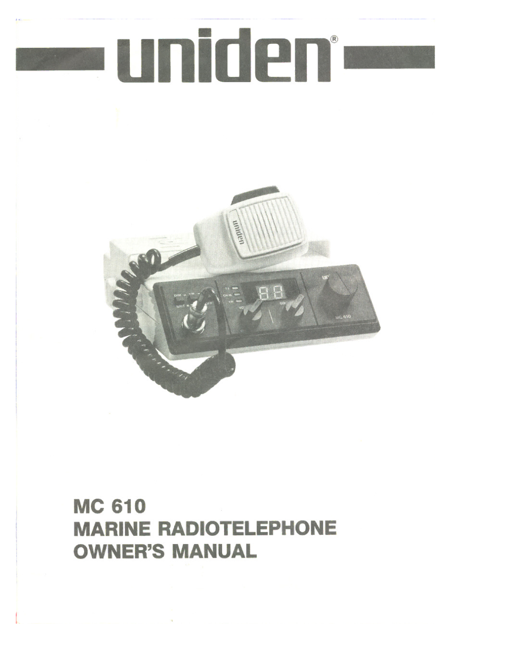 Uniden MC 610 owner manual Uni en@ 