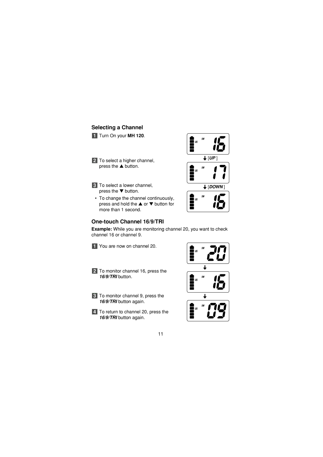 Uniden MH120 manual Selecting a Channel, One-touch Channel 16/9/TRI 