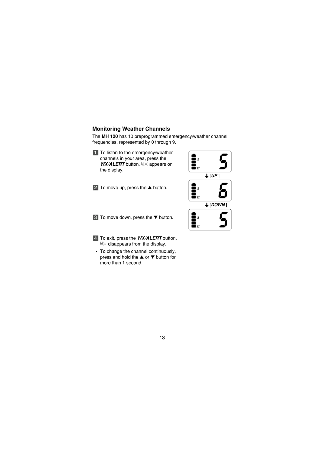 Uniden MH120 manual Monitoring Weather Channels 