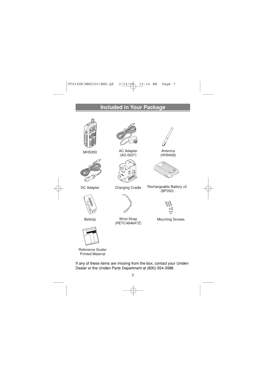 Uniden MHS 350 manual Included in Your Package 