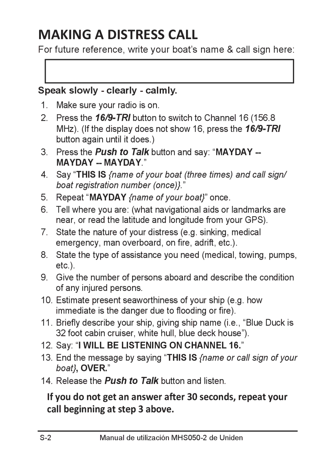 Uniden MHS050-2 owner manual Making a Distress Call, Speak slowly clearly calmly 