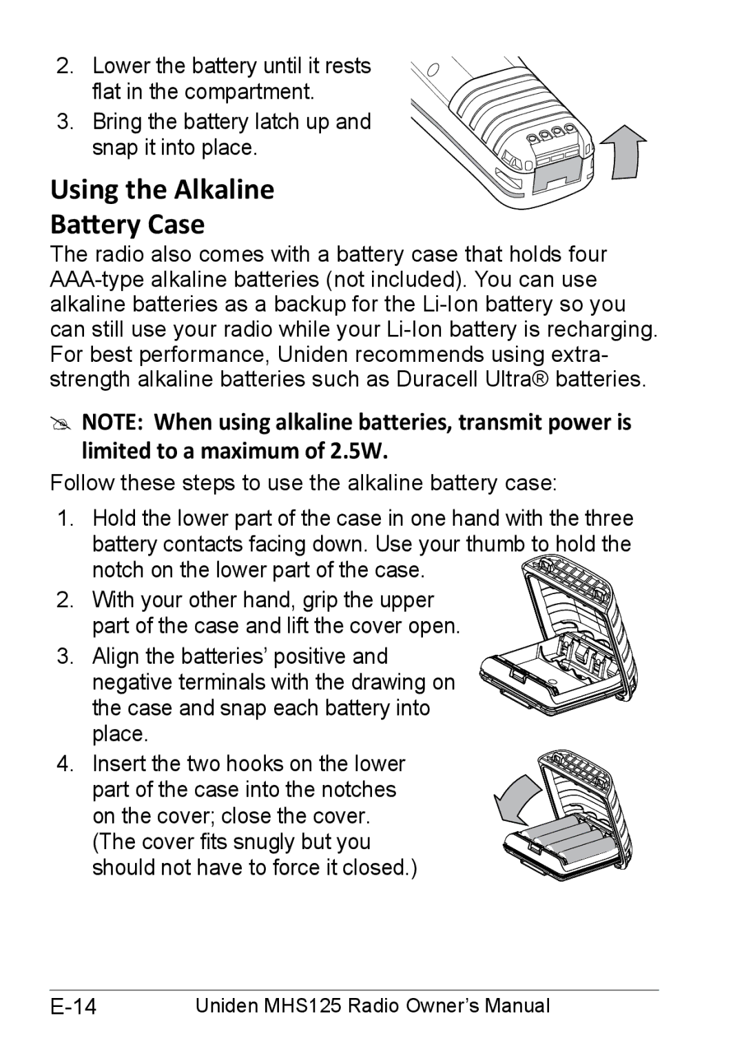 Uniden MHS125 owner manual Using the Alkaline Battery Case, Follow these steps to use the alkaline battery case 