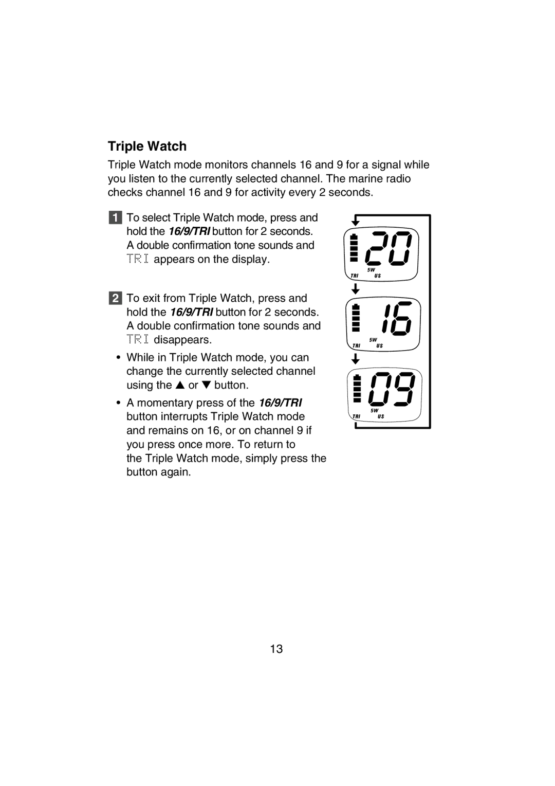 Uniden MHS350 manual Triple Watch 