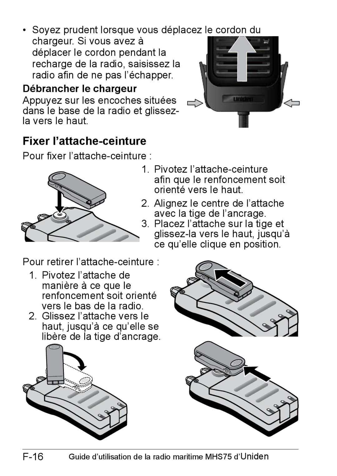 Uniden MHS75 owner manual Fixer l’attache-ceinture, Débrancher le chargeur 