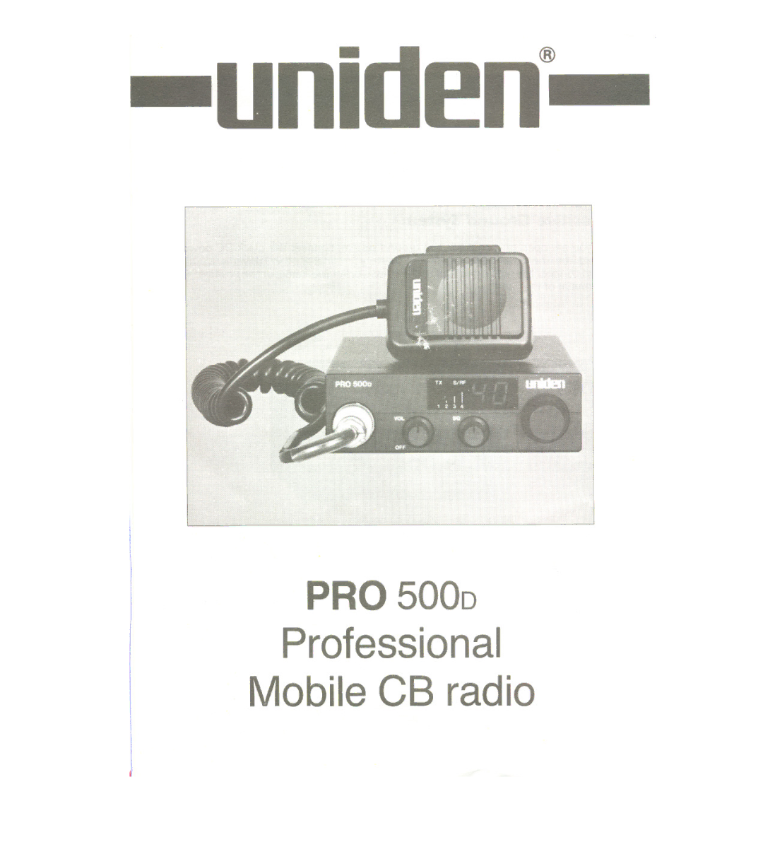 Uniden PRO 500D manual Professional MobileCB radio 