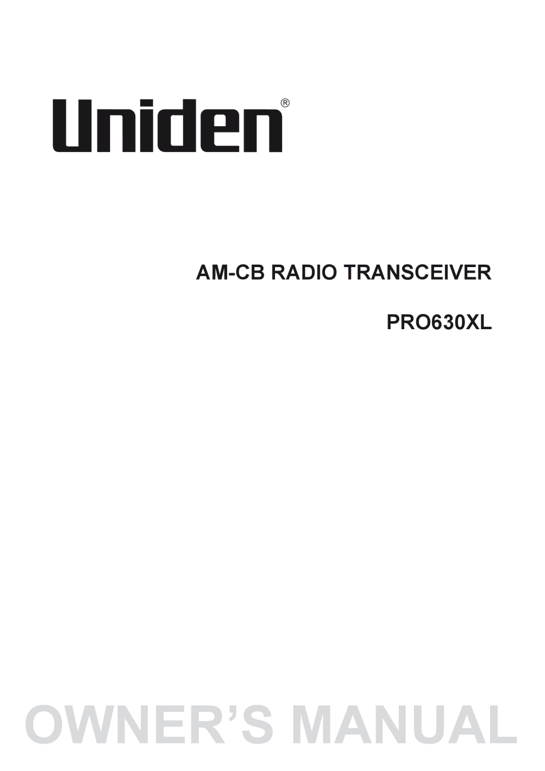 Uniden PRO630XL owner manual OWNER’S1 Manual 