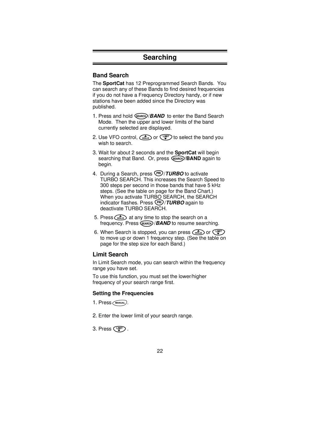 Uniden SC180 manual Searching, Band Search, Limit Search, Press Enter the lower limit of your search range 