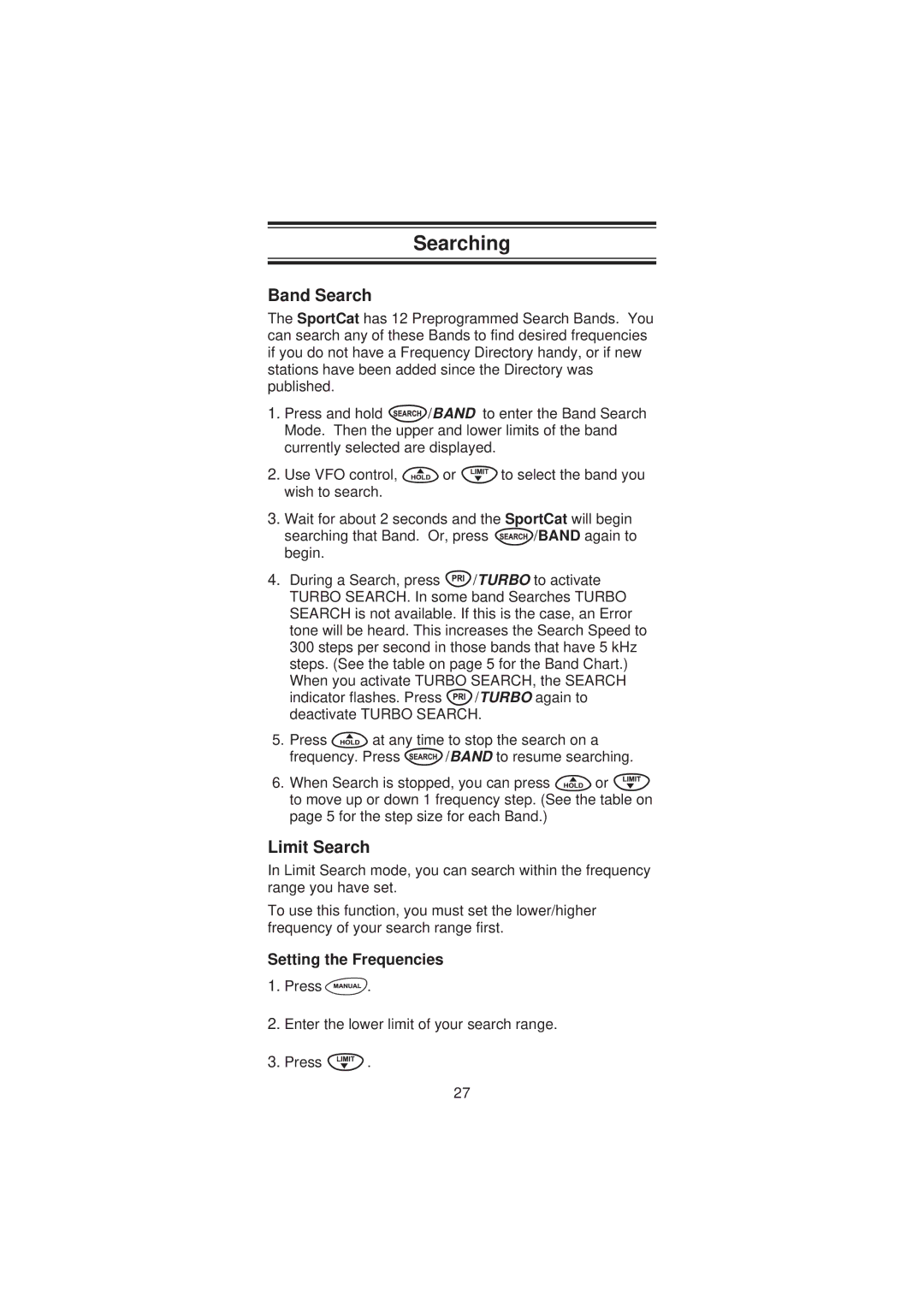 Uniden SC200 manual Searching, Band Search, Limit Search, Press Enter the lower limit of your search range 