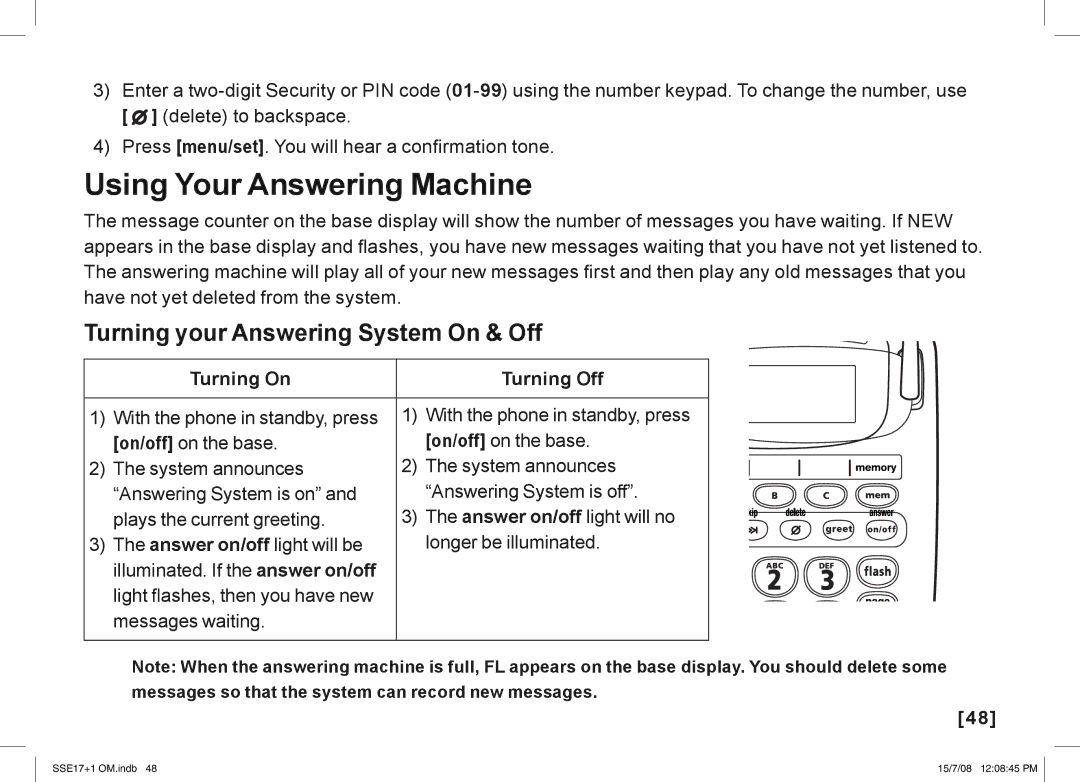 Uniden SSE17+1 manual Using Your Answering Machine, Turning your Answering System On & Off, Turning On Turning Off 