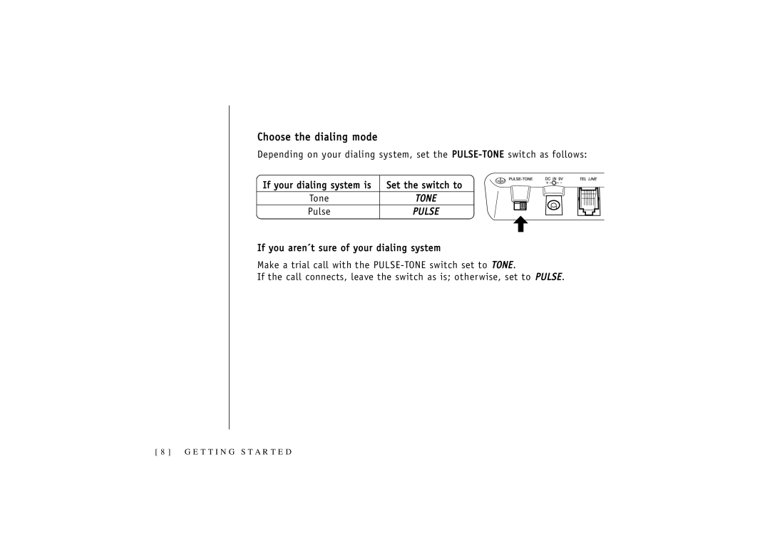 Uniden T R U 346 owner manual Choose the dialing mode, If your dialing system is Set the switch to 