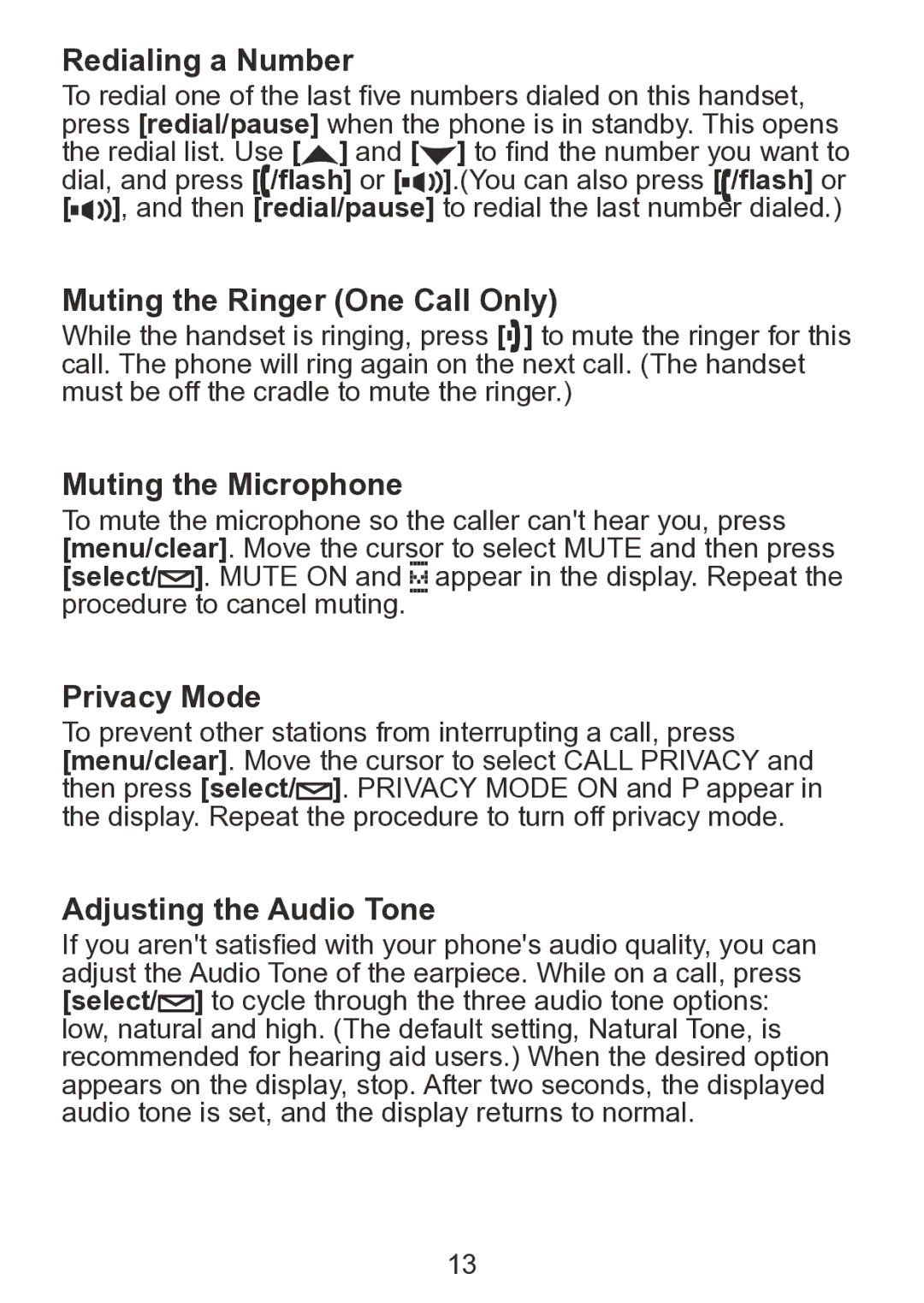 Uniden TCX930 manual Redialing a Number, Muting the Ringer One Call Only, Muting the Microphone, Privacy Mode 