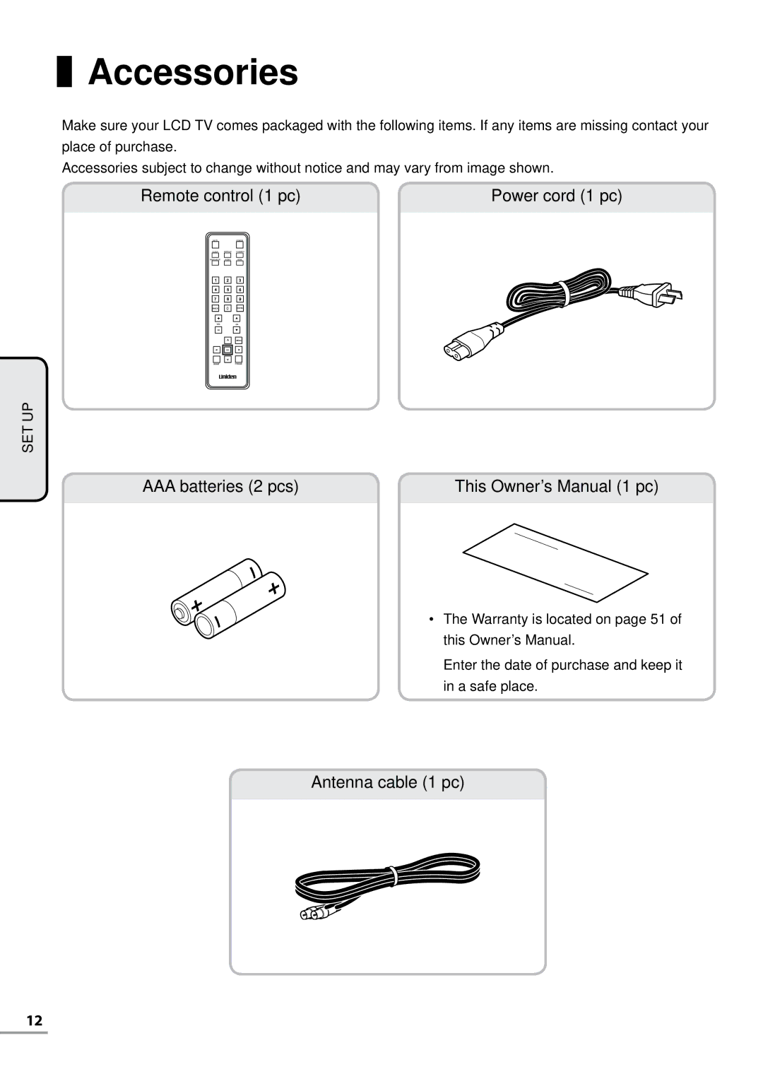 Uniden TL27WRA-B, TL42WRA-B, TL42WRA-W, TL32WRA-B, TL37WRA-W, TL37WRA-B Accessories, Remote control 1 pc Power cord 1 pc 