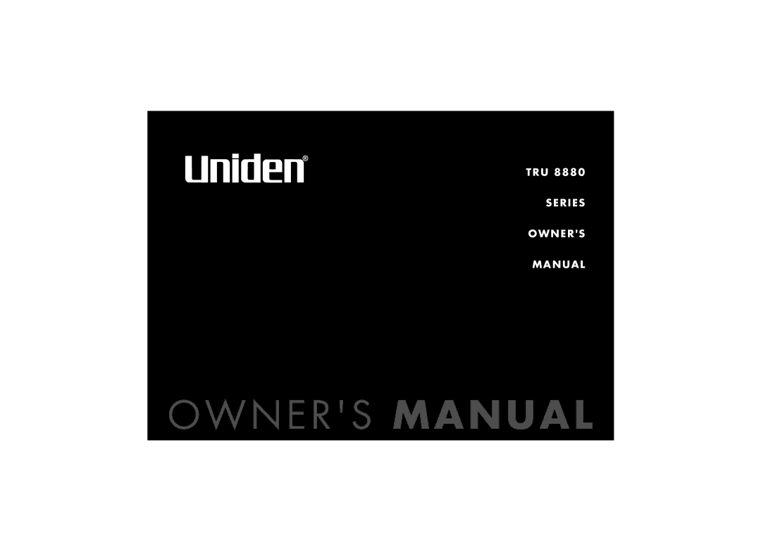 Uniden TRU 8880 owner manual Series Owners Manual 