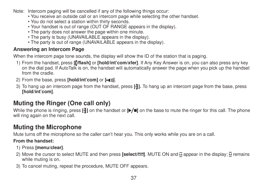 Uniden TRU9385 owner manual Muting the Ringer One call only, Muting the Microphone, Answering an Intercom 