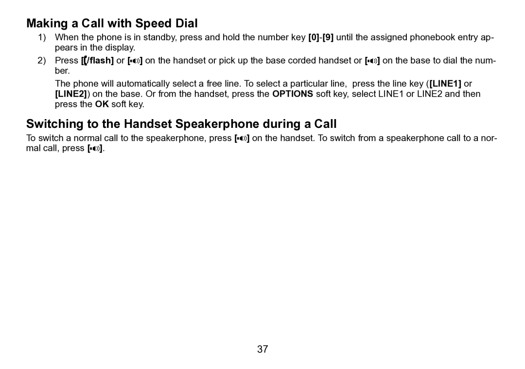 Uniden TRU9496 manual Making a Call with Speed Dial, Switching to the Handset Speakerphone during a Call 