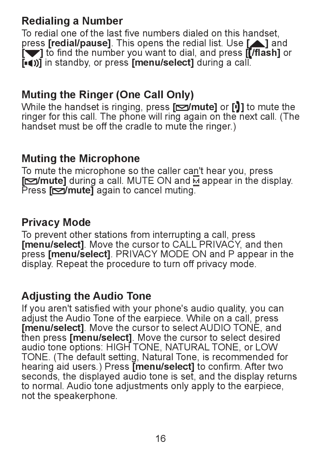 Uniden TWX955 manual Redialing a Number, Muting the Ringer One Call Only, Muting the Microphone, Privacy Mode 