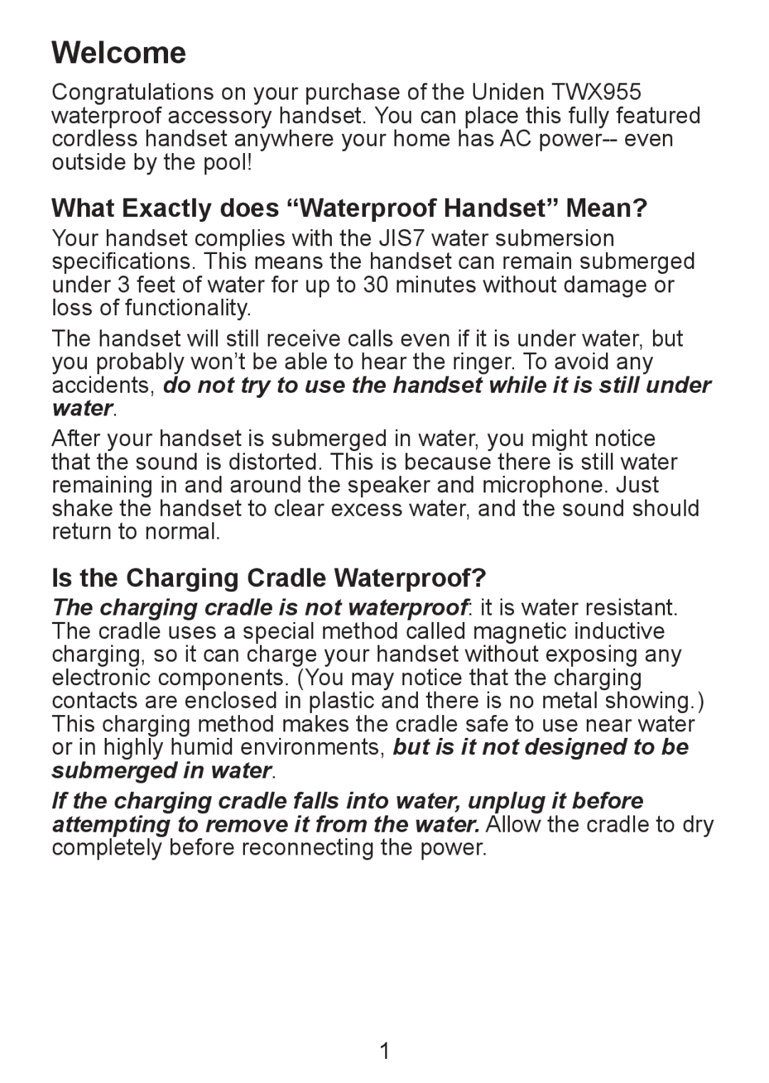 Uniden TWX955 manual Welcome, What Exactly does Waterproof Handset Mean?, Is the Charging Cradle Waterproof? 