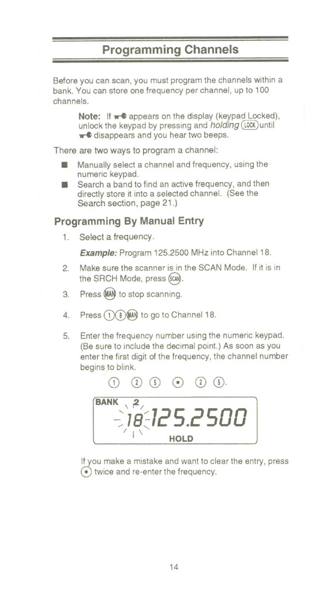 Uniden UBC 120XLT manual Programming Channels, Programming By Manual Entry, Selecta frequency, Press ~ to stop scanning 