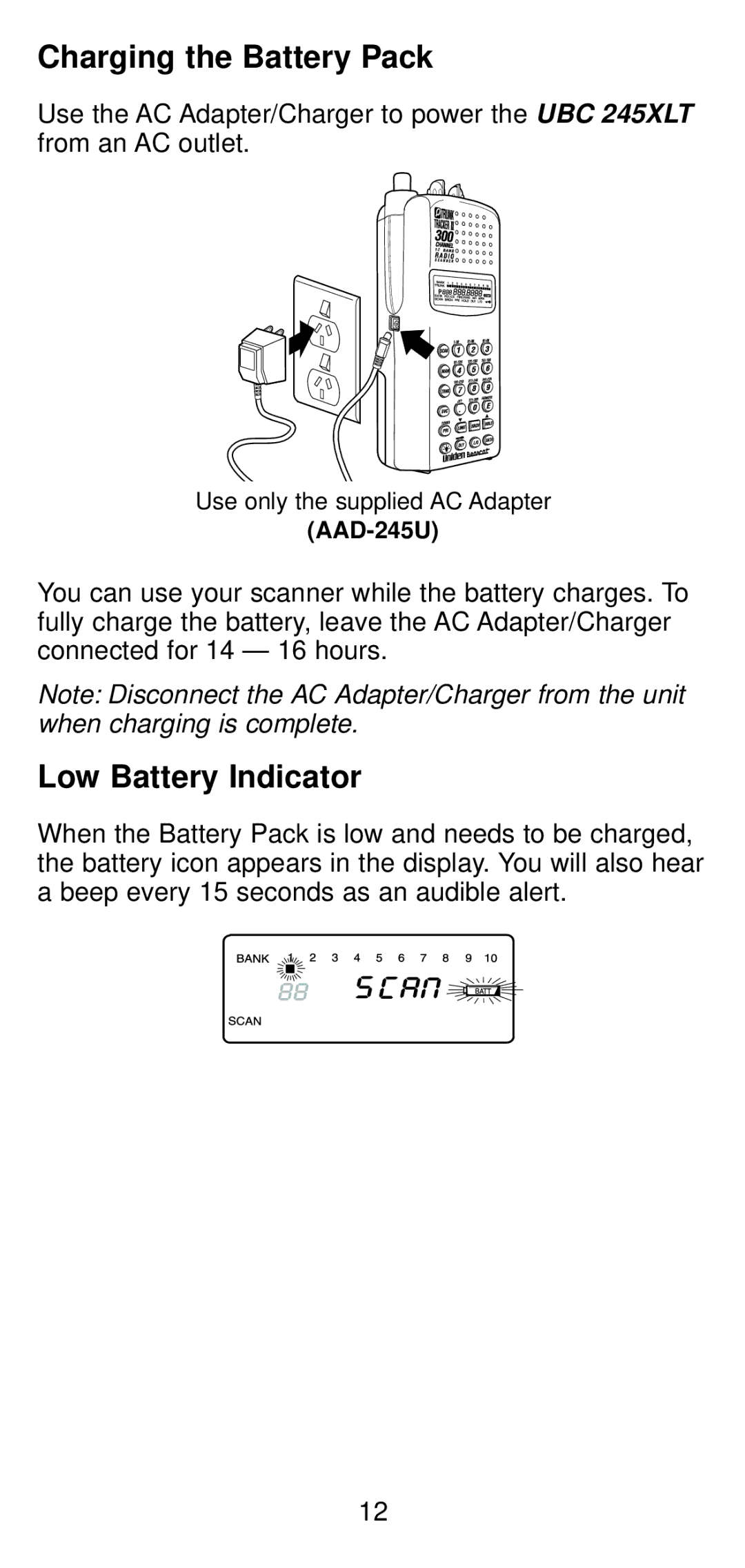 Uniden UBC 245XLT manual Charging the Battery Pack, Low Battery Indicator 