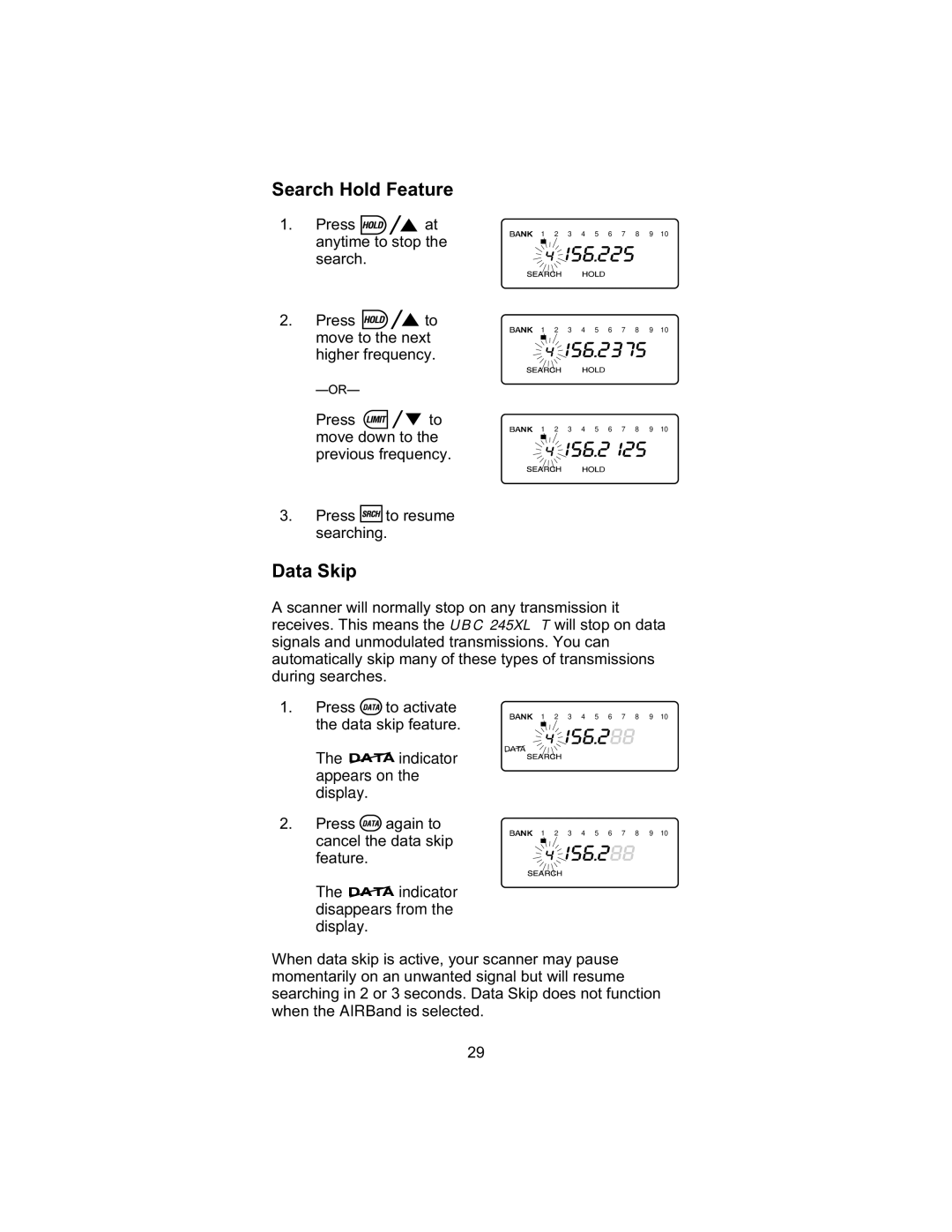 Uniden UBC 245XLT manual Search Hold Feature, Data Skip 