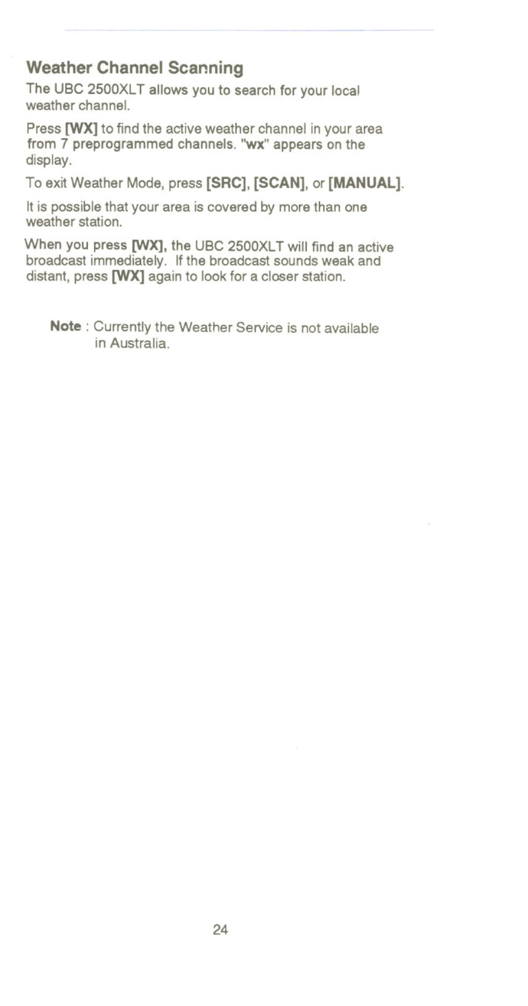 Uniden UBC 2500XLT manual Weather Channel Scanning, Note Currently the Weather Service is not available in Australia 