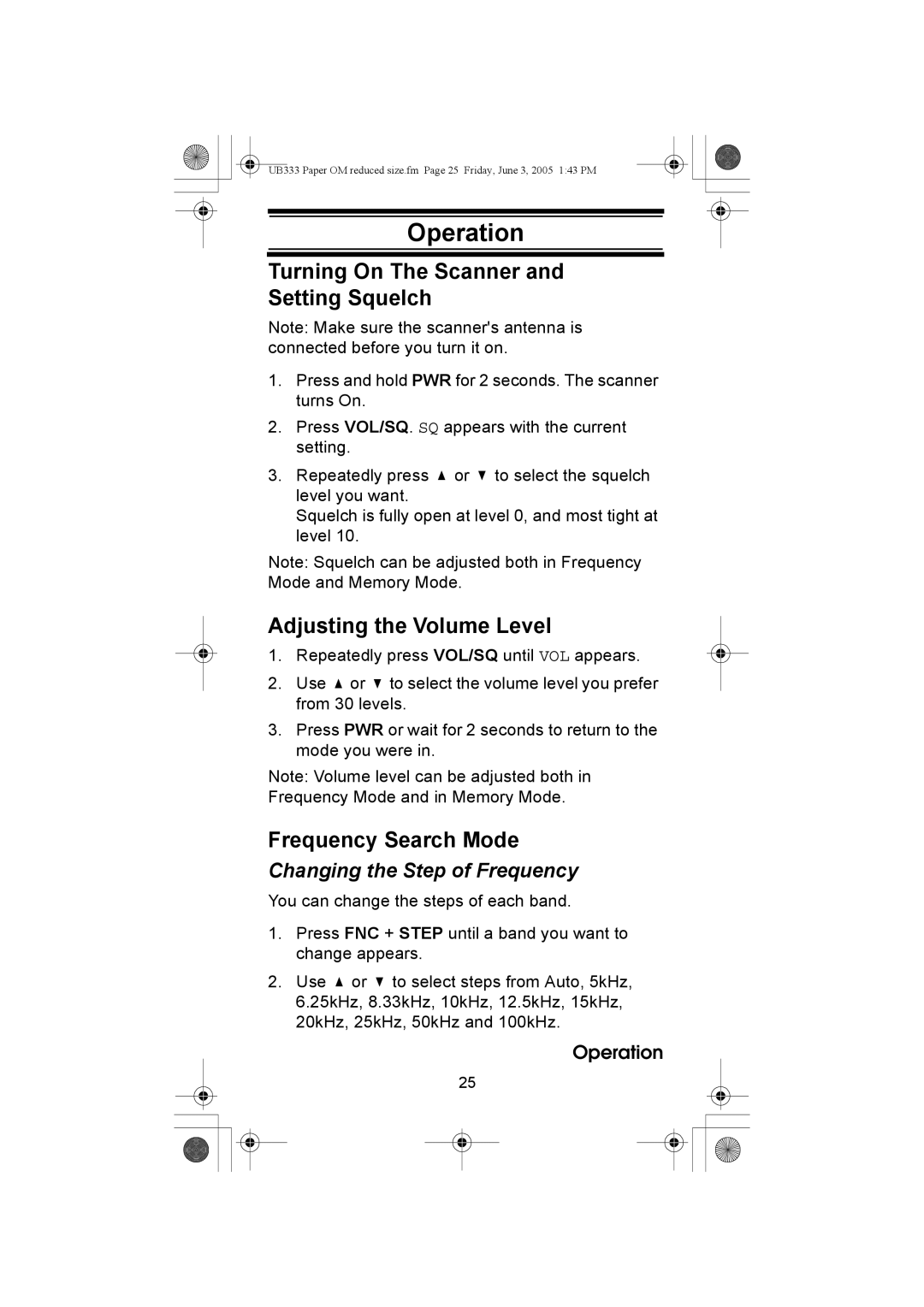 Uniden UBC30XLT manual Operation, Turning On The Scanner Setting Squelch, Adjusting the Volume Level, Frequency Search Mode 