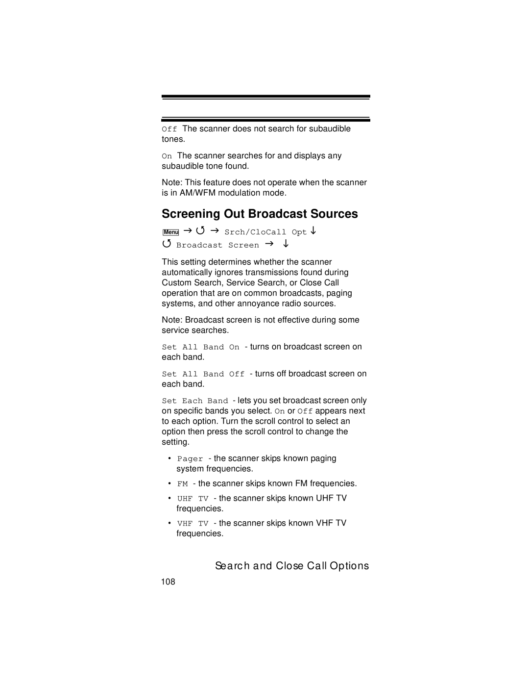 Uniden UBC396T specifications Screening Out Broadcast Sources, Srch/CloCall Opt Broadcast Screen 