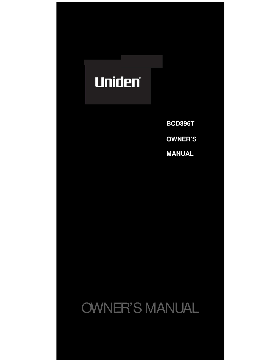 Uniden UBC396T specifications BCD396T OWNER’S Manual 