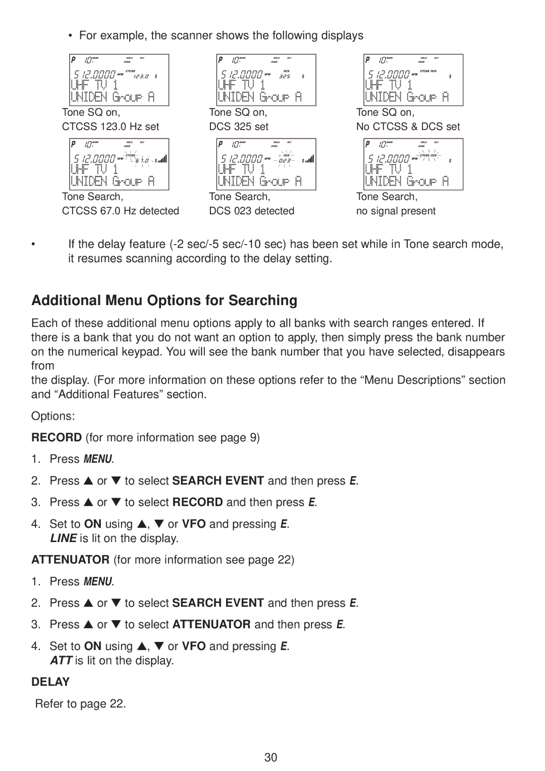 Uniden UBC780XLT manual Additional Menu Options for Searching, For example, the scanner shows the following displays 