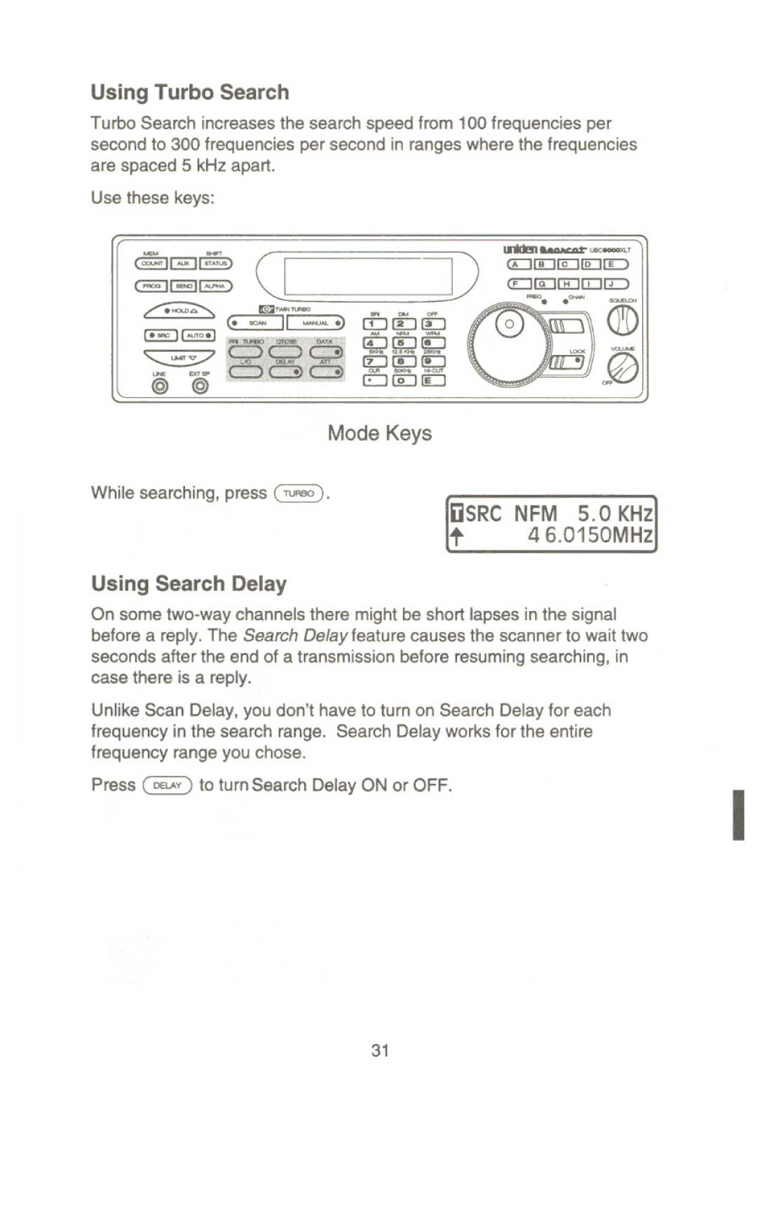 Uniden UBC9000XLT manual 46.0150MHz, Using Turbo Search, Using Search Delay 