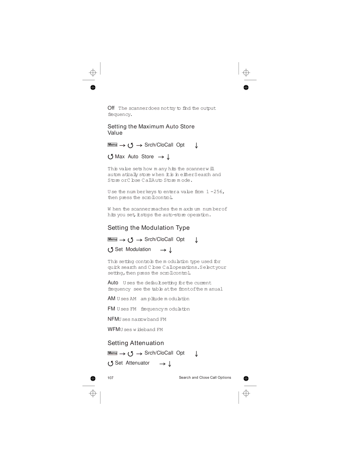 Uniden UBCD396T owner manual Setting the Modulation Type, Setting Attenuation, Srch/CloCall Opt Max Auto Store 