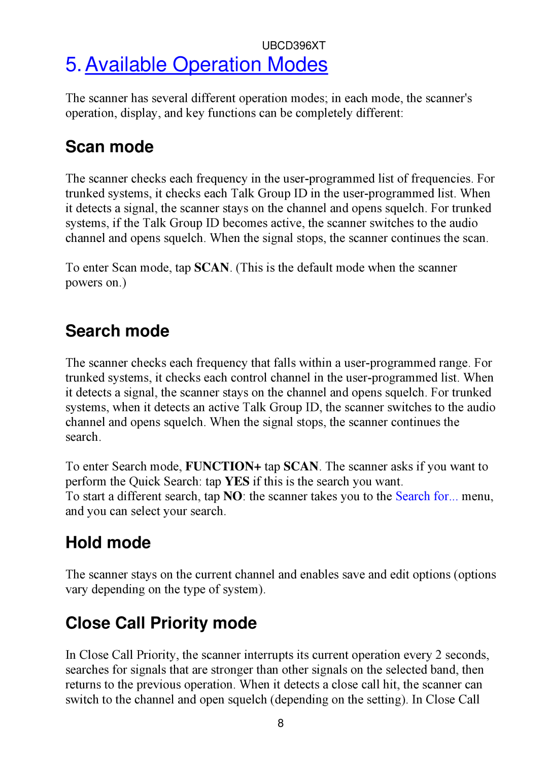 Uniden UBCD396XT owner manual Available Operation Modes, Scan mode, Search mode, Hold mode, Close Call Priority mode 