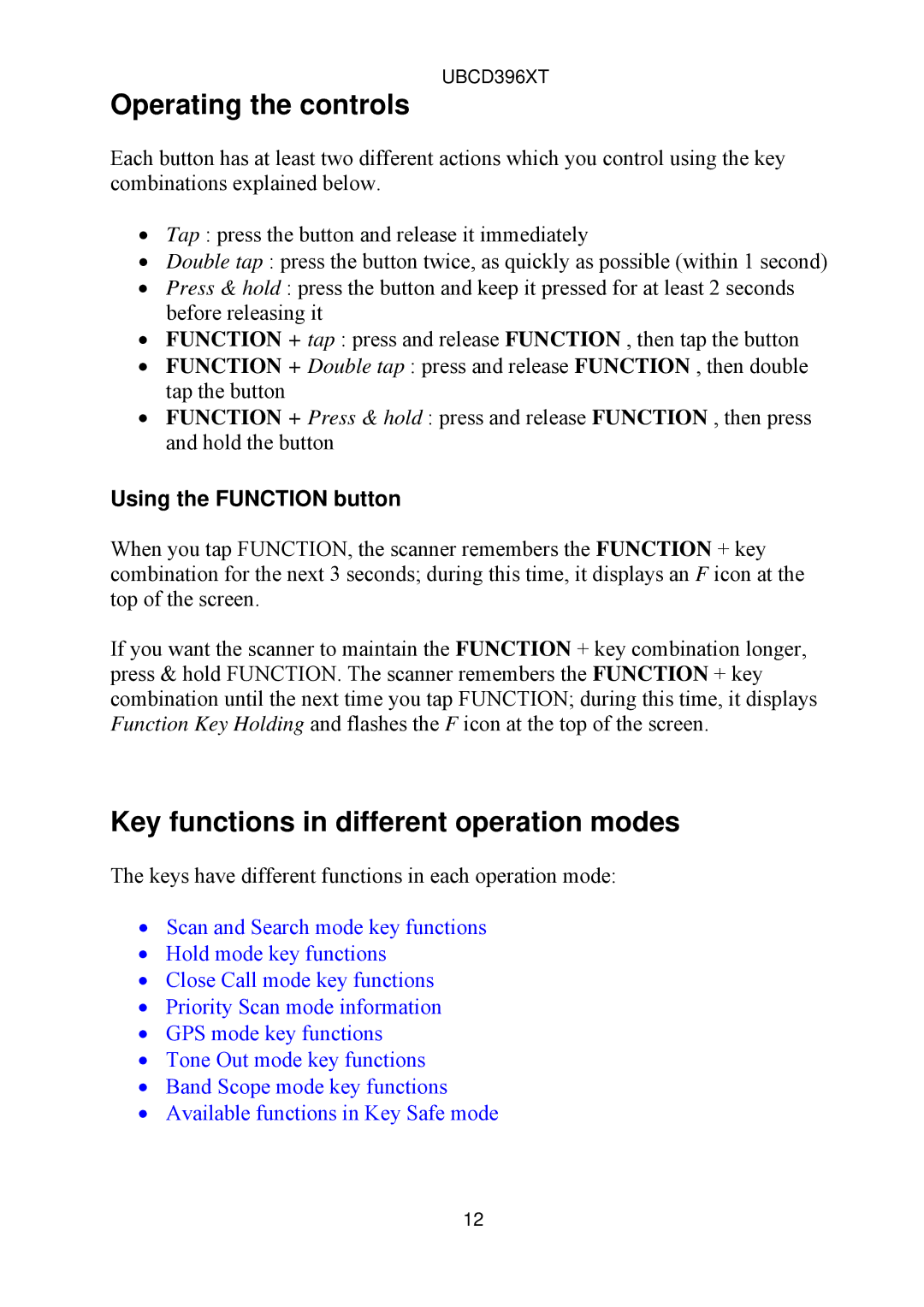 Uniden UBCD396XT owner manual Operating the controls, Key functions in different operation modes, Using the Function button 