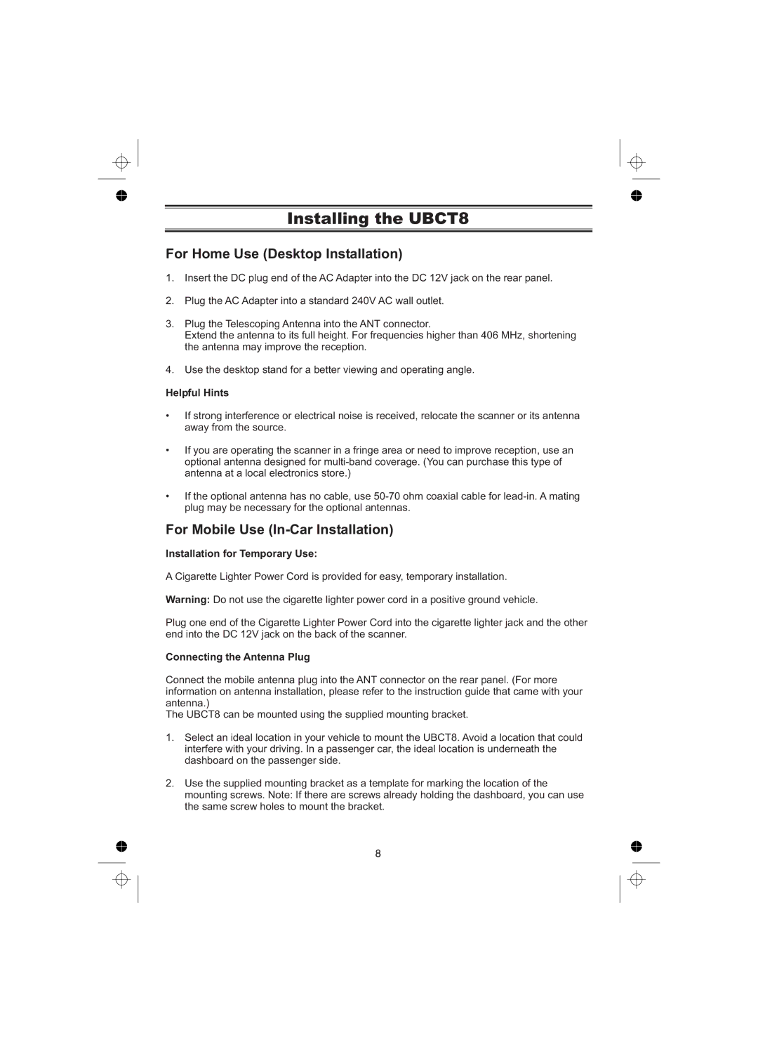 Uniden owner manual Installing the UBCT8, For Home Use Desktop Installation, For Mobile Use In-Car Installation 