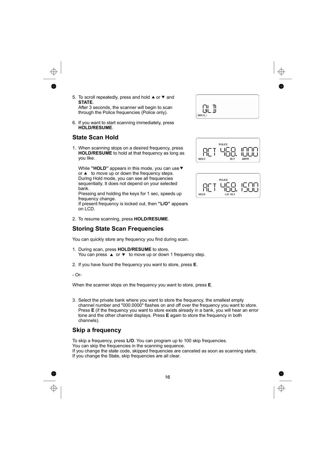 Uniden UBCT8 owner manual State Scan Hold, Storing State Scan Frequencies, Skip a frequency 