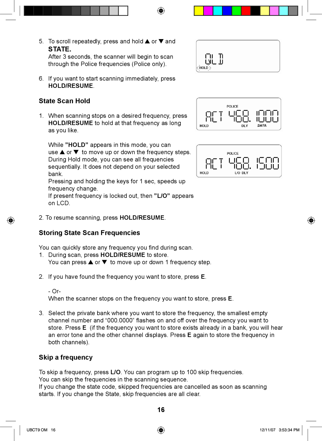 Uniden UBCT9 manual State Scan Hold, Storing State Scan Frequencies, Skip a frequency 