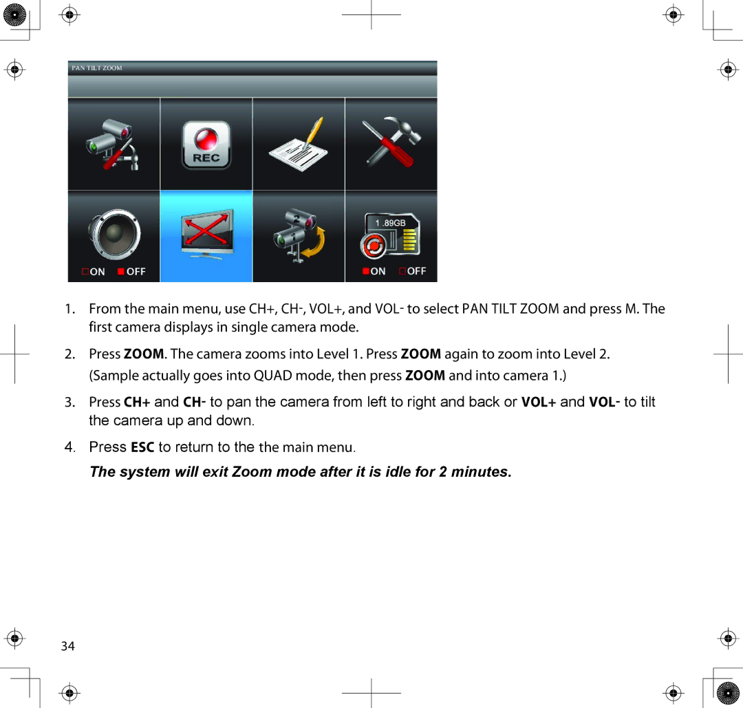 Uniden UDS655 manual System will exit Zoom mode after it is idle for 2 minutes 