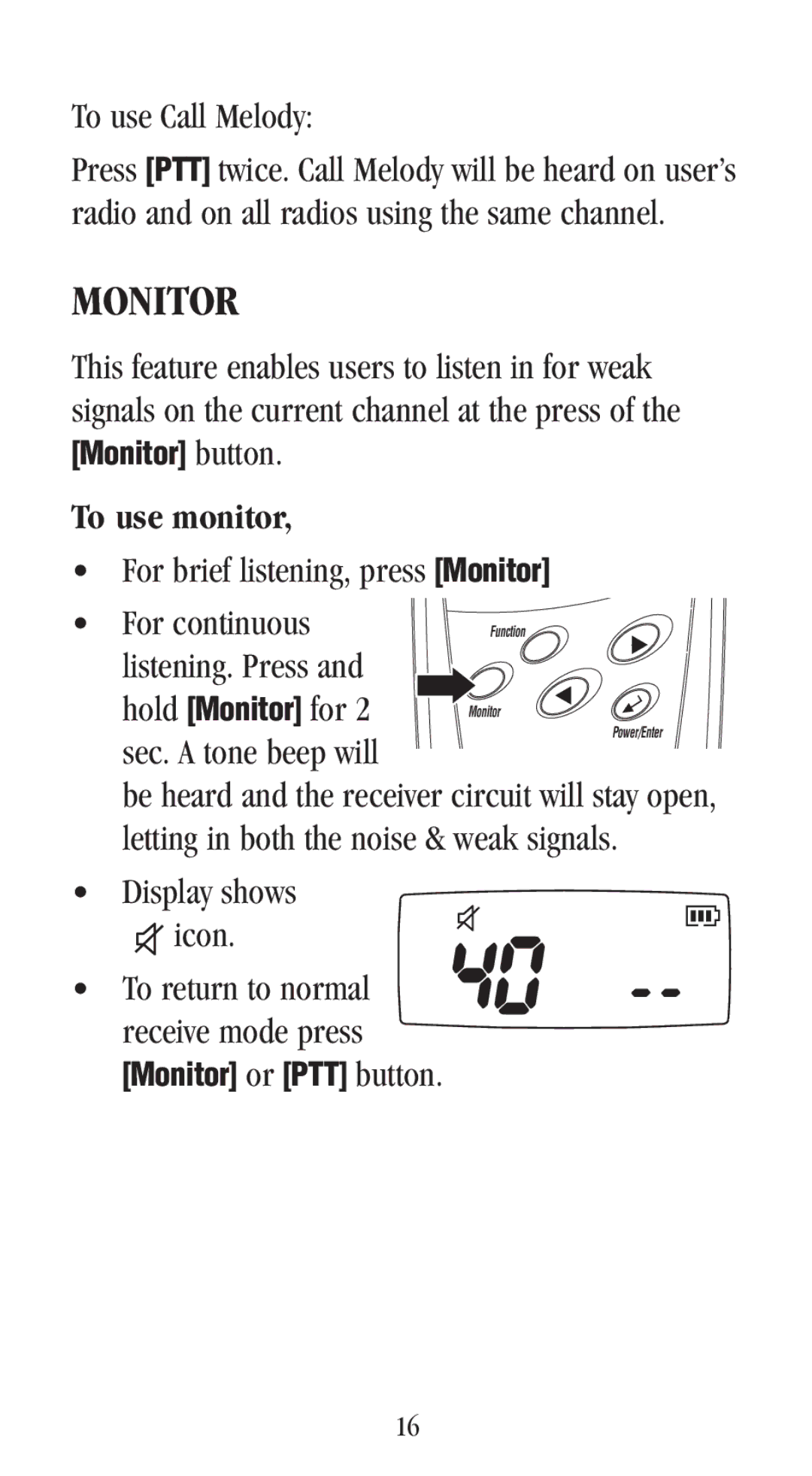 Uniden UH-048XR manual Monitor, To use monitor 