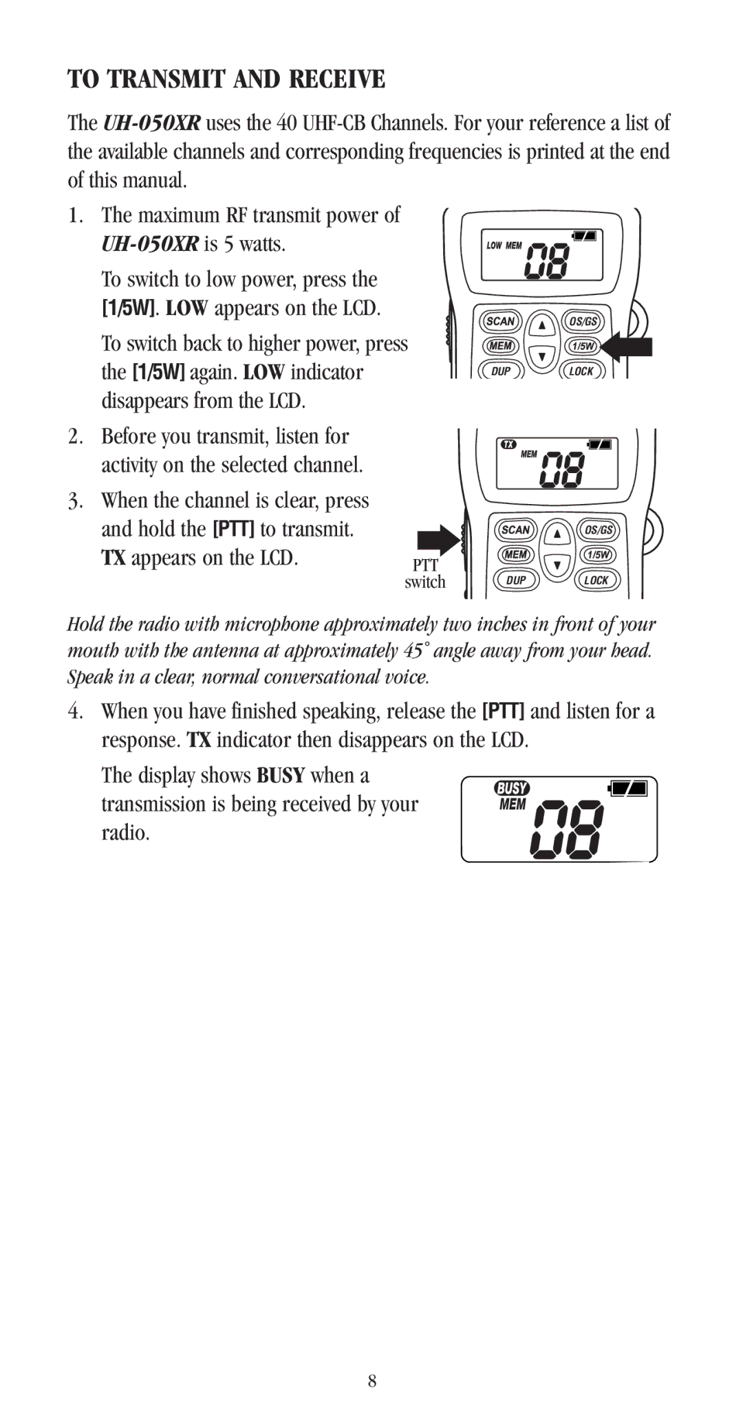 Uniden UH-050XR manual To Transmit and Receive, TX appears on the LCD 