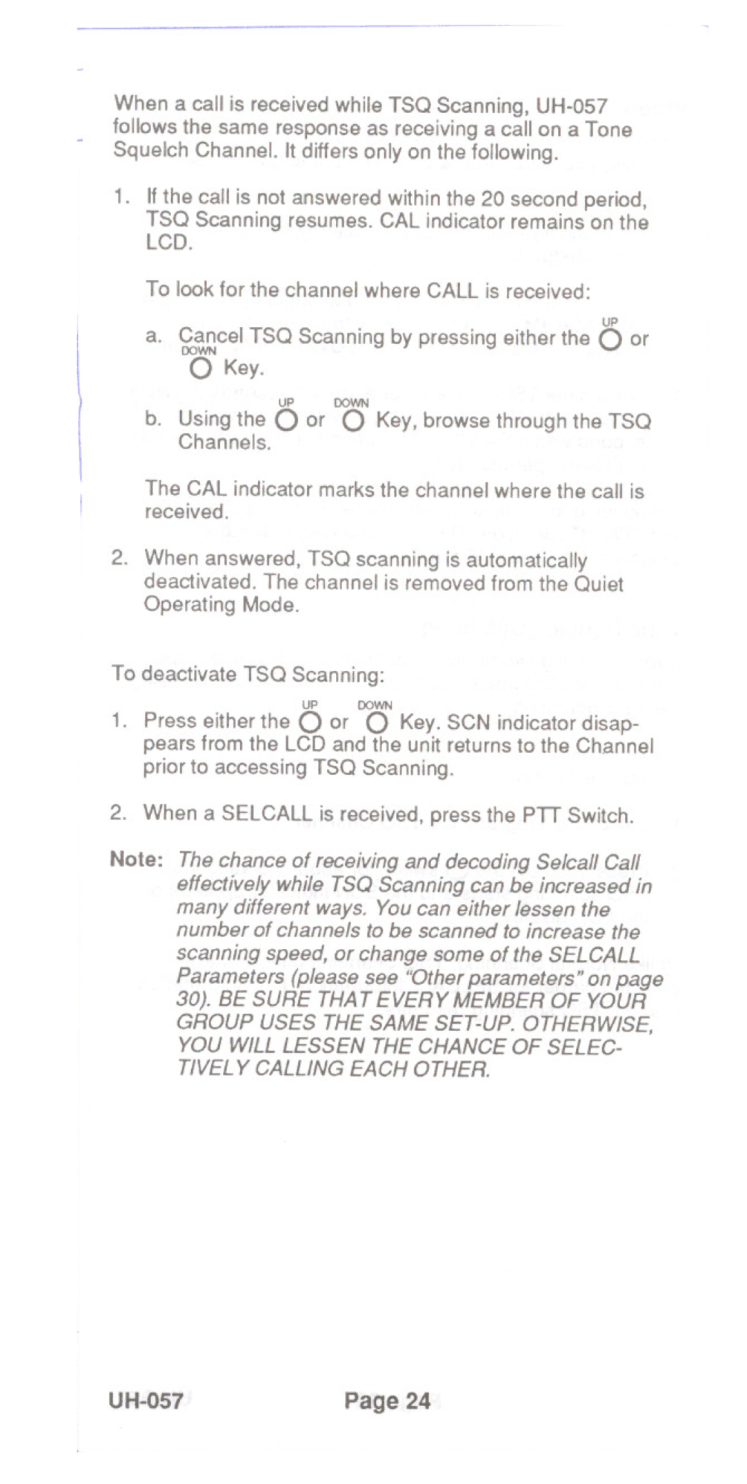 Uniden UH-057 Cancel TSQ Scanning by pressing either the 0 or, Using the 0 or 0 Key, browse through the TSQ Channels 