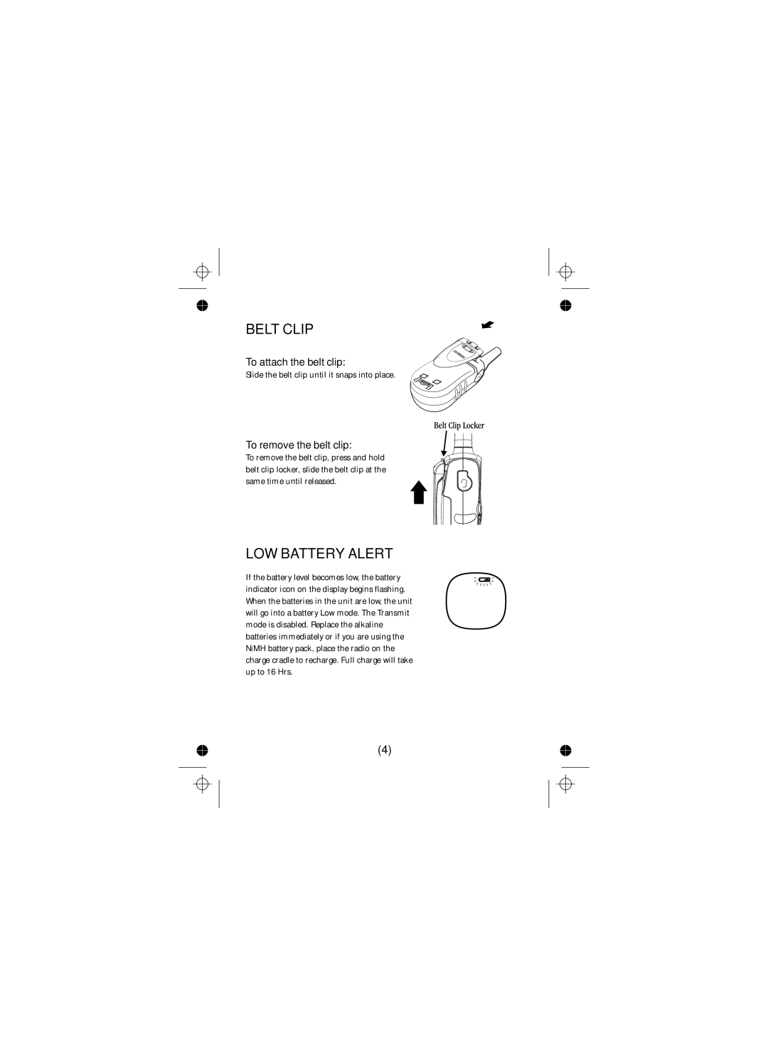 Uniden uh012sx manual Belt Clip, LOW Battery Alert, To attach the belt clip, To remove the belt clip 