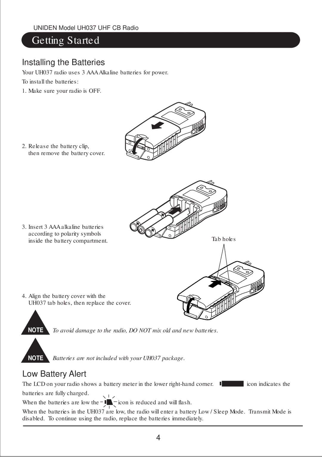 Uniden UH037 owner manual Installing the Batteries, Low Battery Alert 