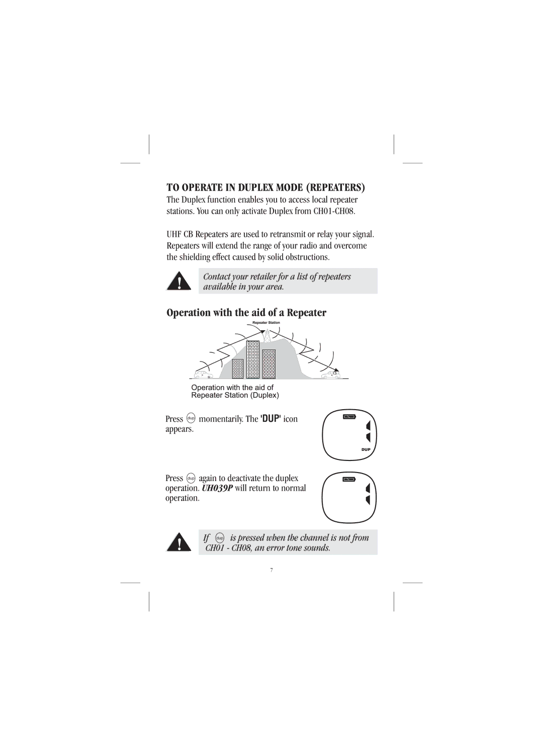 Uniden UH039P manual To Operate in Duplex Mode Repeaters, Operation with the aid of a Repeater 