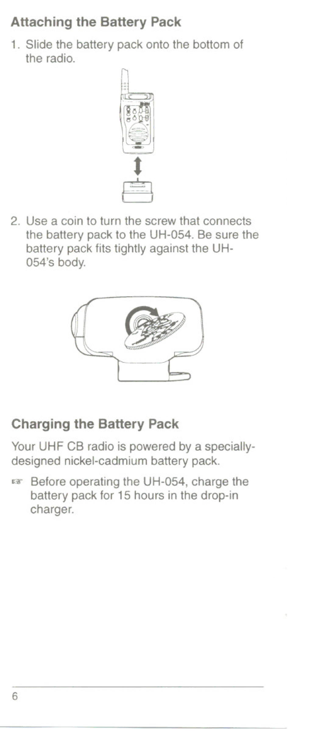 Uniden UH054L Attaching the Battery Pack, Slide the battery pack onto the bottom of the radio, Charging the Battery Pack 