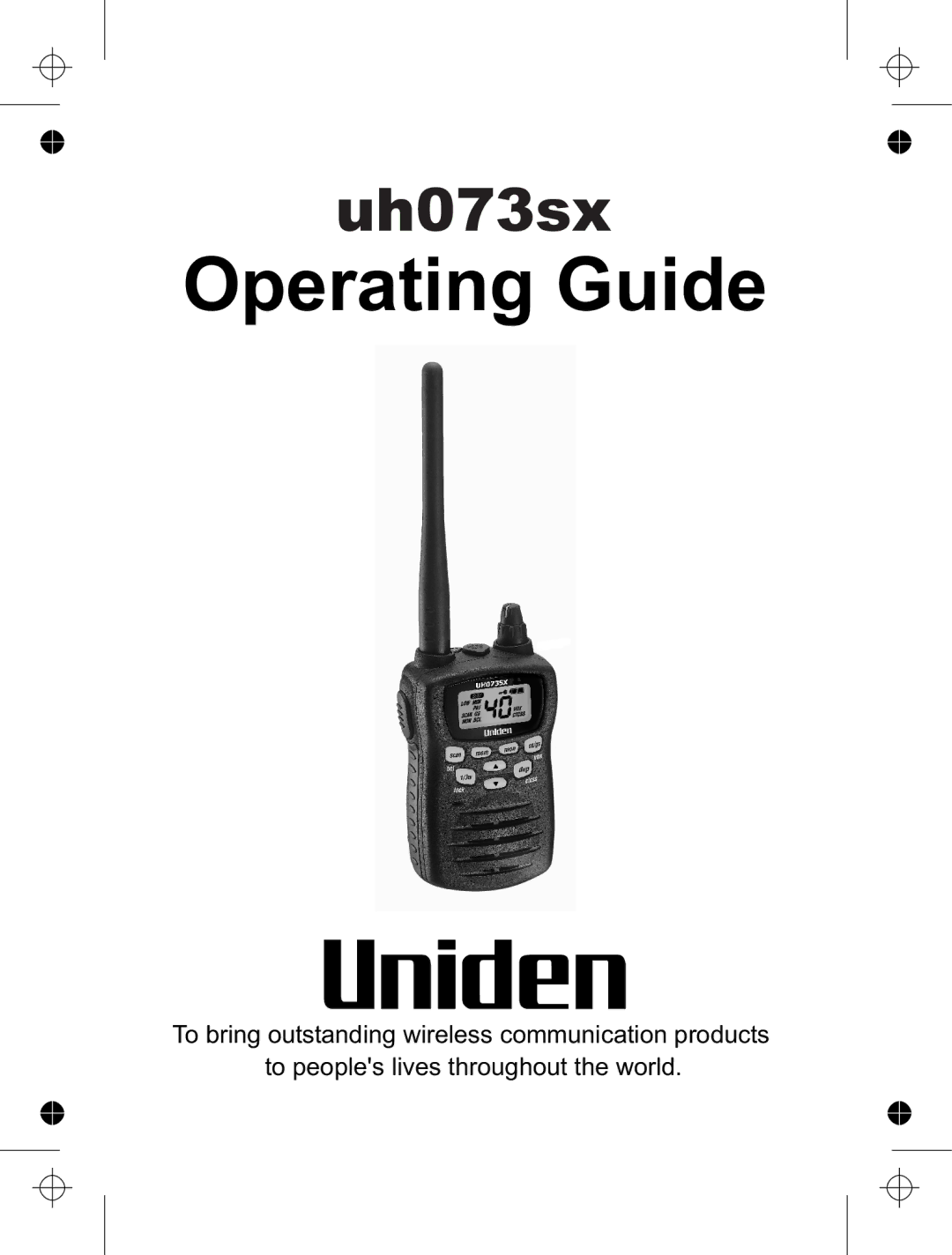 Uniden UH073sx manual Operating Guide 